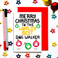 Christmas Card to the World's Best Dog Walker, From the Dog, Pet (and Family)