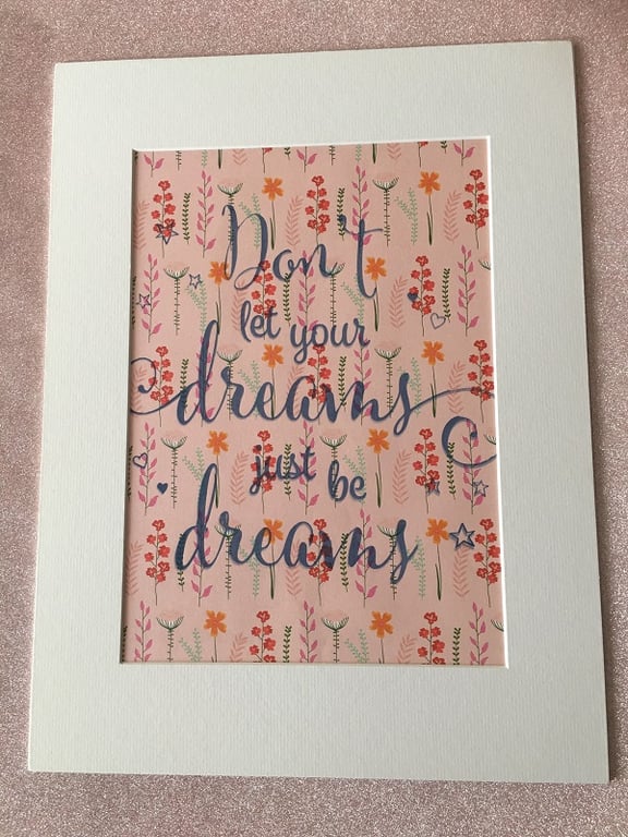 "Don't Let Your Dreams Just Be Dreams" -30x40cm (12"x16") Inspirational Quote