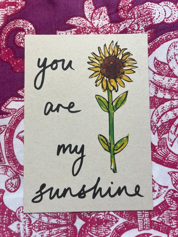 You Are My Sunshine A5 Print