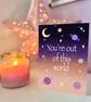 You're Out Of This World Greeting Card, Valentine's Day, Space Themed Card. - Image 2