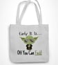 Early It Is Off You Can F... Yo da Tote Bag Sarcastic Sci fi Shopping Bag  - Image 4