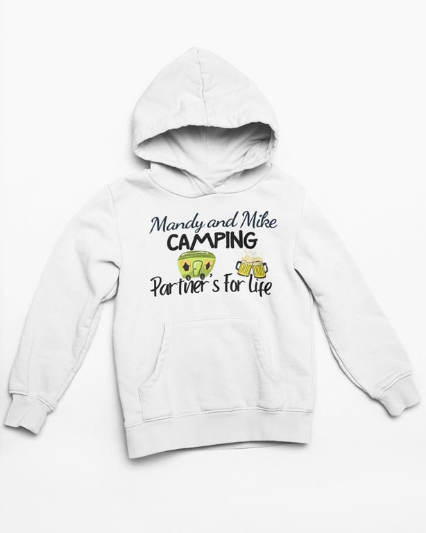Personalised Camping Hooded Sweatshirt Hoodie - Camping Partners For Life 