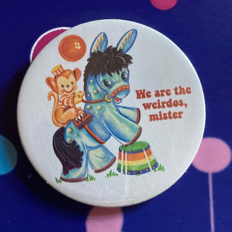 The Craft themed Vintage mash-up pin badge - We Are The Weirdos, Mister