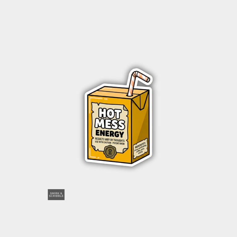 Funny Cheeky Juice Box Sticker For Adults - Hot Mess Energy