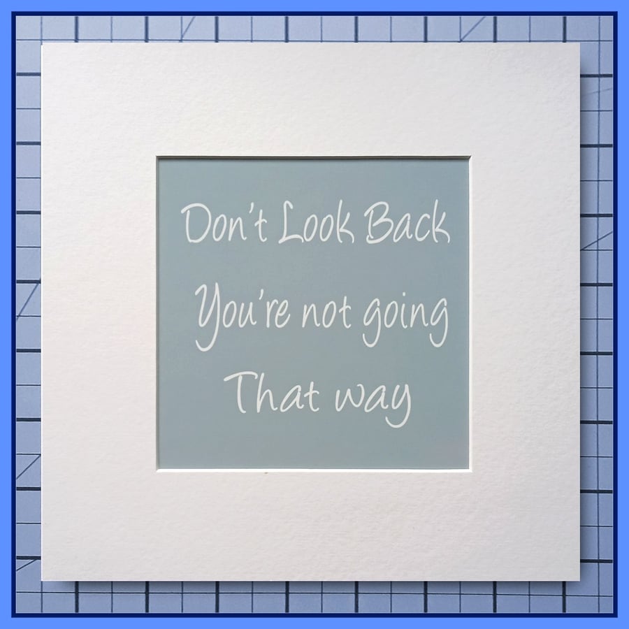 Don't Look Back, You're Not Going That Way - Grey, 23x23cm Frame Ready