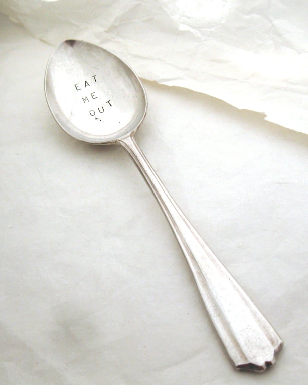 Rude spoon, Eat Me Out, handstamped dessertspoon