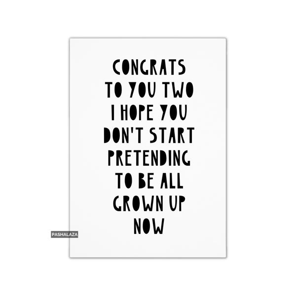 Funny Engagement Congrats Card - Novelty Congratulations Card - Grown Up