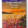 Destash Item - The Art of Embroidered Flowers