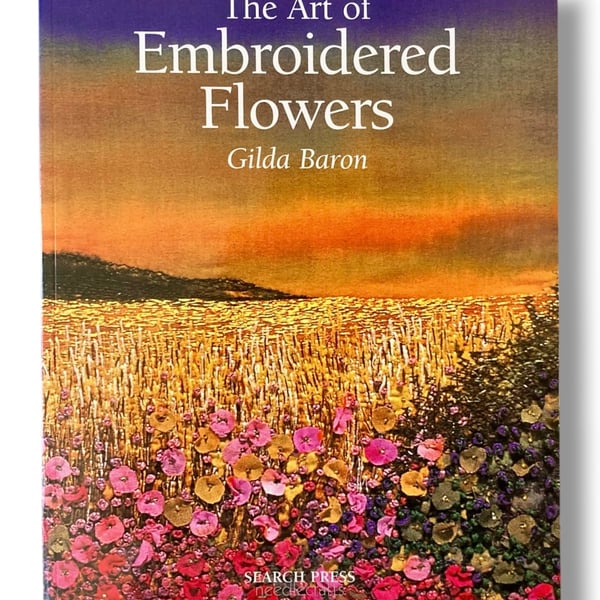 Destash Item - The Art of Embroidered Flowers