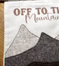 Mountain View "Off to the Mountains" - Wall Hanging, Banner - Image 2