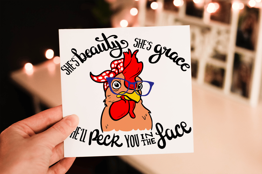 She is Beauty, She is Grace Chicken Birthday Card, Card for Birthday