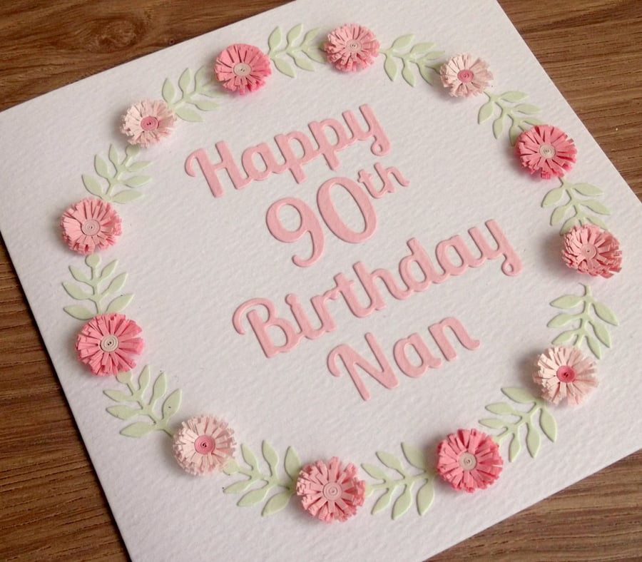 Happy 90th birthday nan card, paper quilling