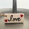 Chunky ceramic LOVE tag