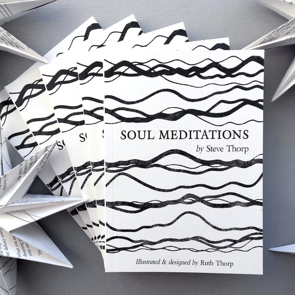 Soul Meditations by Steve Thorp and Ruth Thorp. Poetry book.