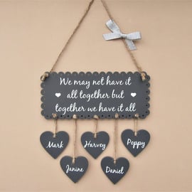 Family Sign "We may not have it all together but together we have it all" Custom