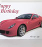 Ferrari 599 2007 - Birthday, Anniversary, Retirement or Plain Card