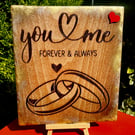 You and me forever and always bespoke handcrafted wooden plaque