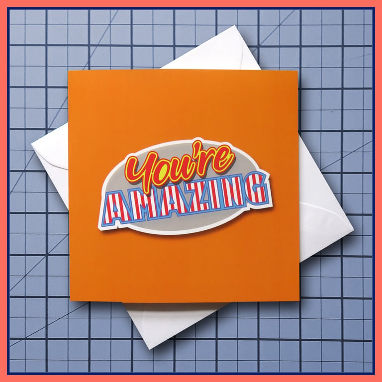 You're Amazing card , Pick me up card,  blank Greeting Card, note card, Orange