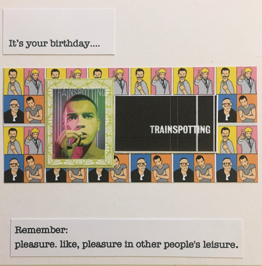 It’s your birthday card - for a Trainspotting fan