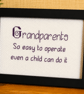 Grandparents So Easy to Operate – Funny Handmade Cross Stitch Gift