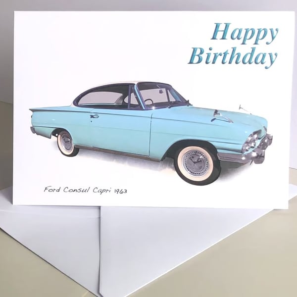 Ford Consul Capri 1963 - Birthday, Anniversary, Retirement or Plain Card