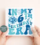 6th Birthday Card In My 6th Birthday Era Trendy 6 Year Old Birthday Card Retro