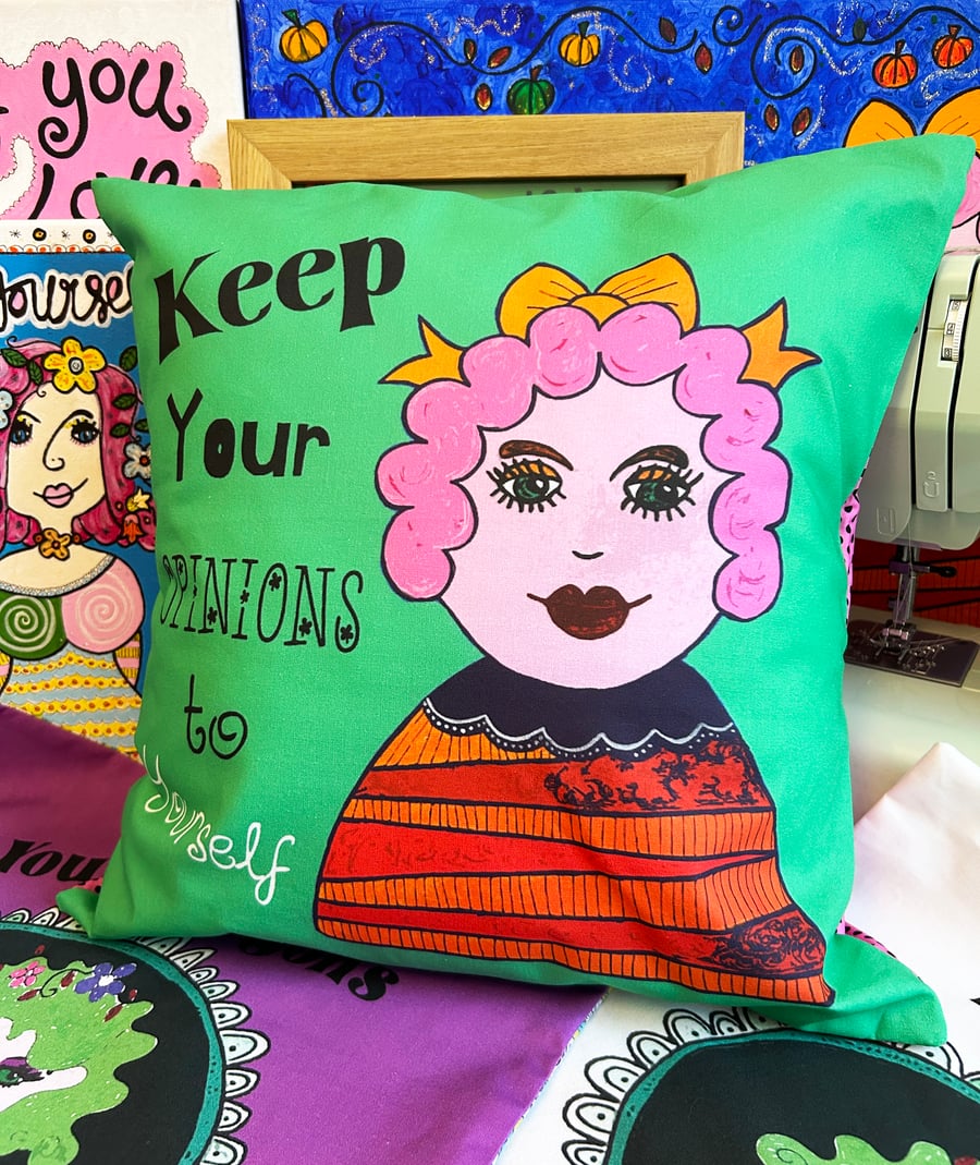 Keep Your Opinions To Yourself Cushion