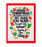 Sit, Stay, Eat, Sleep – Funny Dog Christmas Card For Dog Mum, Dad - Image 4