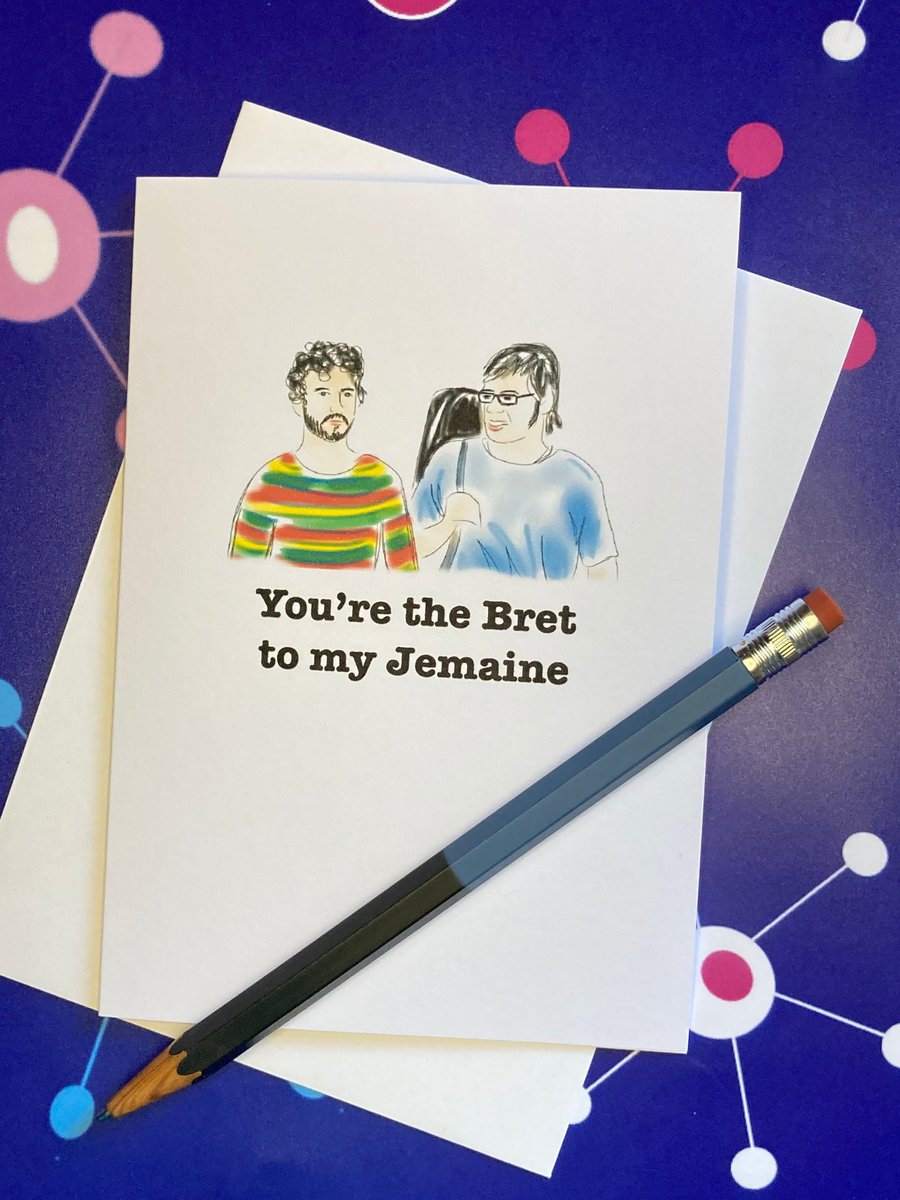 Flight of the Conchords Greeting Card: Bromance - You're the Bret to my Jemaine