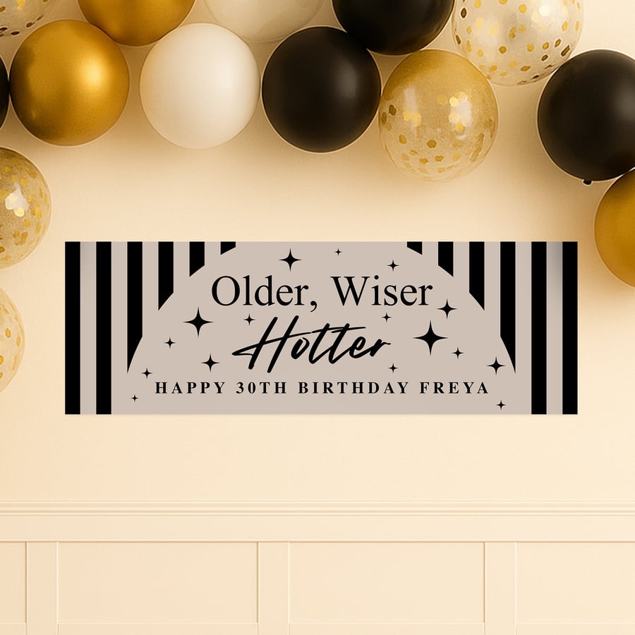 Personalised Party Decor – Older Wiser Hotter Birthday Banner – Stripes
