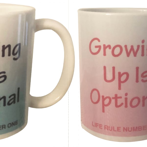 Growing Up Is Optional - 11oz Ceramic Mug - Pink or Blue