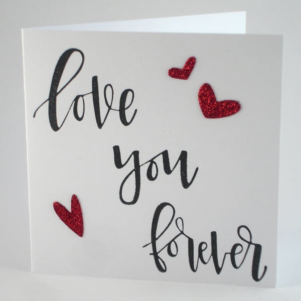 Love You Forever handmade card for anniversary, wedding, Valentine's Day