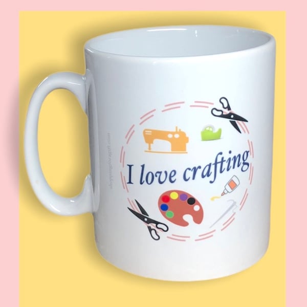 I love crafting mug. Mugs for a crafter for birthday or Christmas