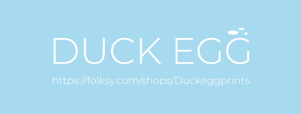Duck Egg Prints