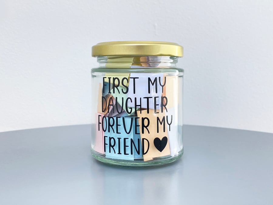 A Jar of Daughter Quotes - 31 Quotes - First My Daughter, Forever My Friend