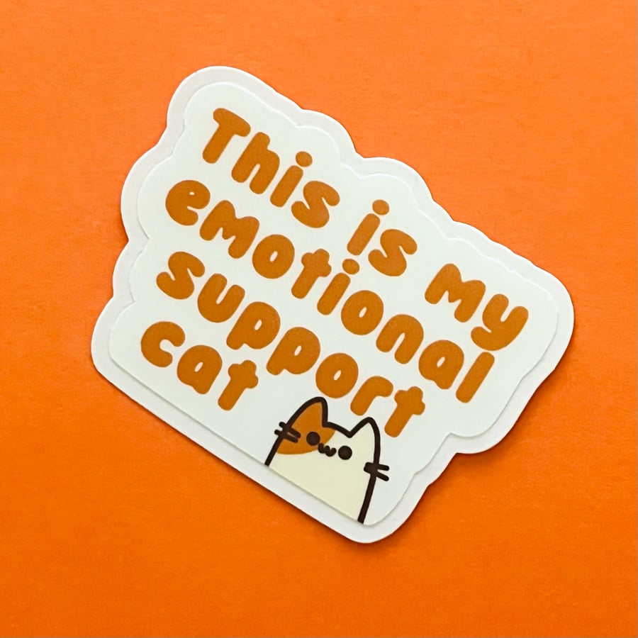 This is my emotional support cat sticker