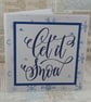 Handmade Christmas card - Let it Snow - Image 1