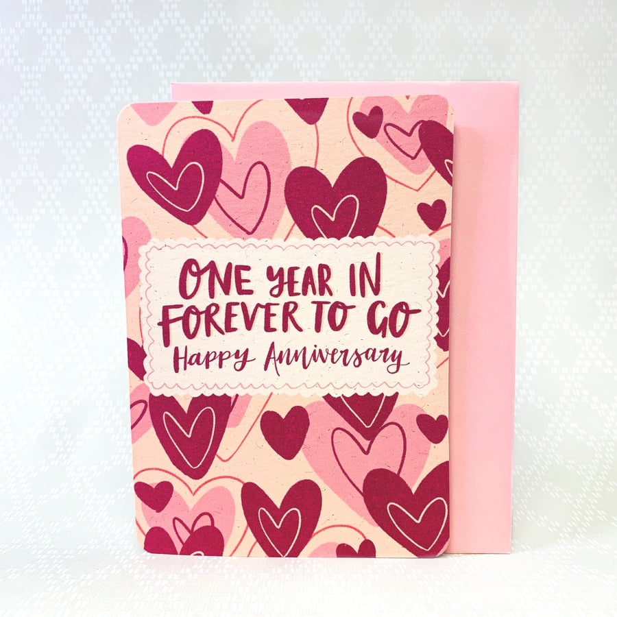 One Year In, Forever To Go Anniversary card