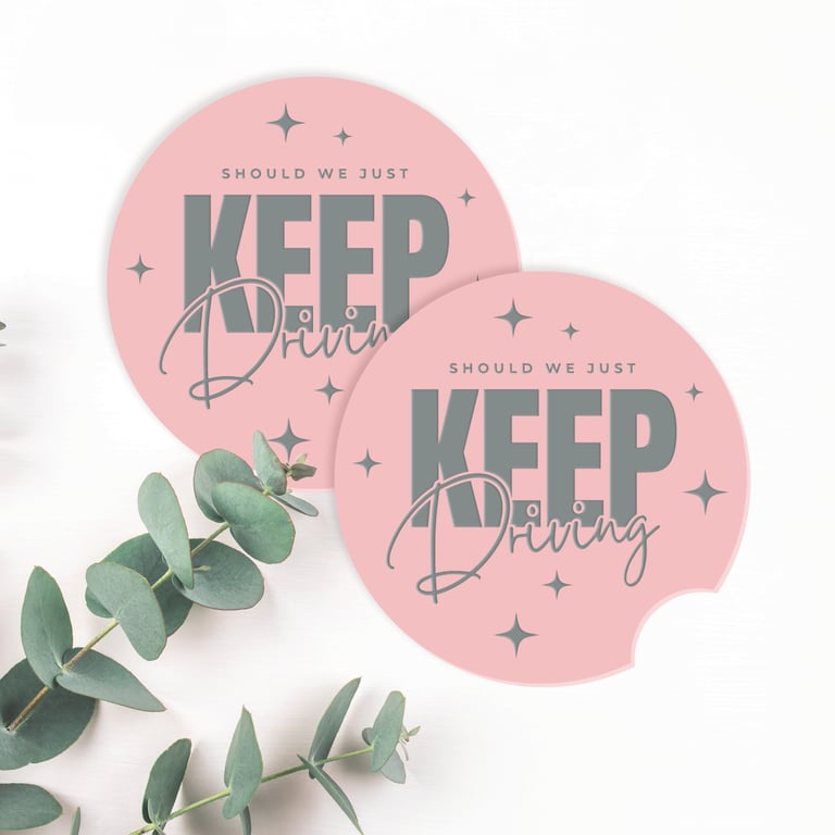 Keep driving - Script & Star Car Coaster Set: Harry Styles Lover Gift Girly Car 