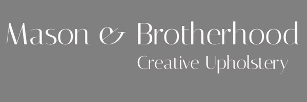 Mason and Brotherhood Creative Upholstery