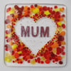Handmade Fused Glass Mum In A Love Heart Drinks Coaster - Mother's Day