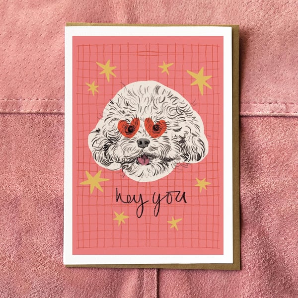 Hey You Dog Card - Dog Birthday Card - Anniversary Card 