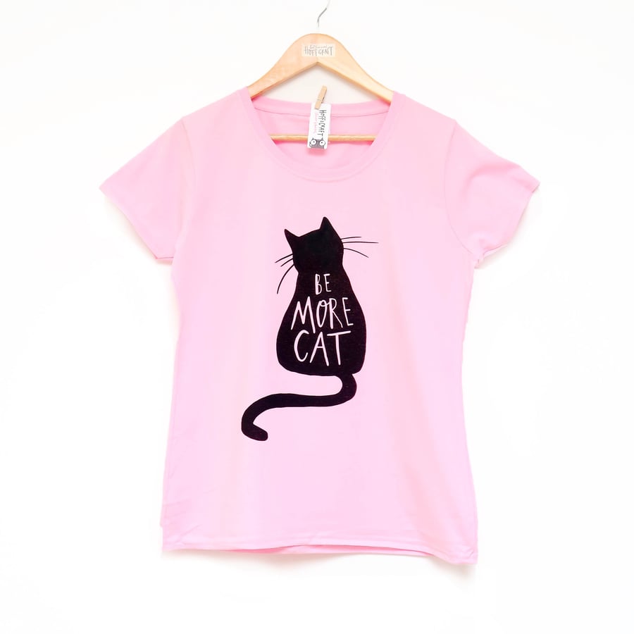 Pink Be more Cat T shirt.