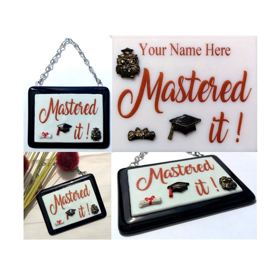 Handmade Fused Glass Mastered It Hanging Picture  - Graduation Gift