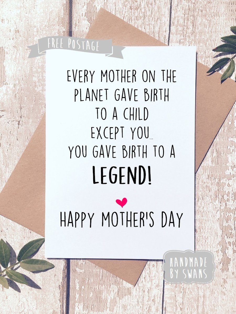 Mother's day card - Gave birth to a legend