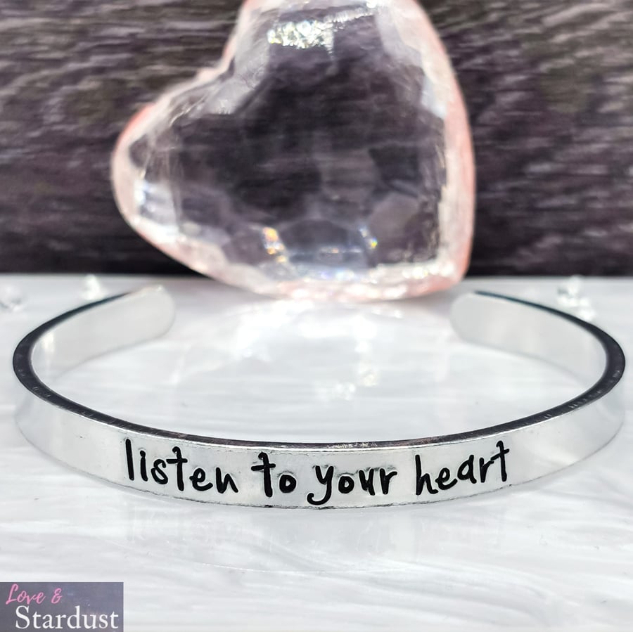 LISTEN TO YOUR HEART Hand Stamped Cuff Bracelet