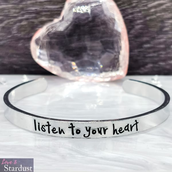 LISTEN TO YOUR HEART Hand Stamped Cuff Bracelet