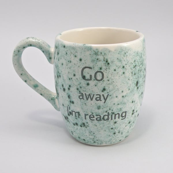 GO AWAY funny mug coffee mug tea mug , mug for gift quote mug