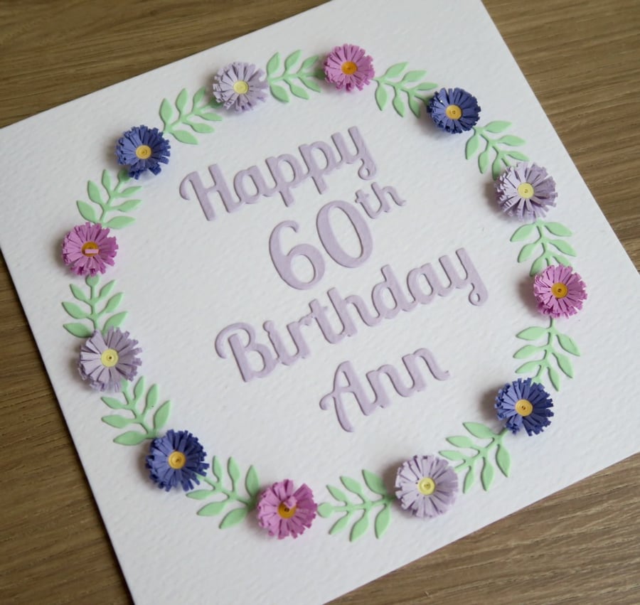 Handmade 60th birthday card, personalised, with quilled daisies