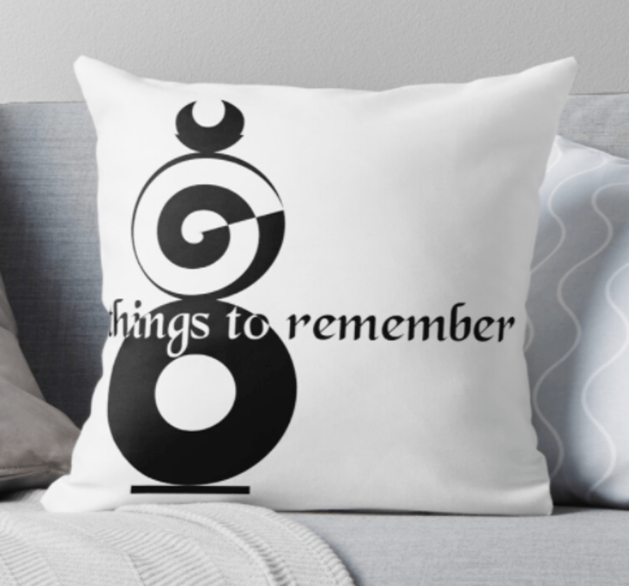 THINGS TO REMEMBER - BLACK and WHITE Throw Pillow Cushion. Fabric by Livz Design